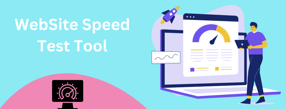 Website Speed Test Tool: Guide to increase Website Performance